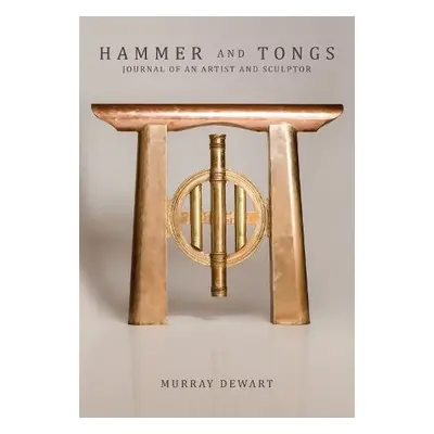 Hammer and Tongs - Dewart, Murray