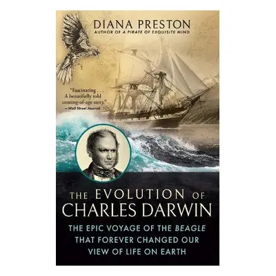 Evolution of Charles Darwin - Preston, Diana