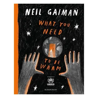 What You Need to Be Warm - Gaiman, Neil