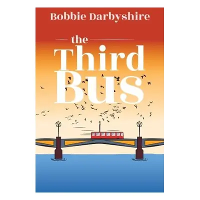 Third Bus - Darbyshire, Bobbie