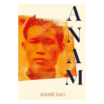 Anam - Dao, Andre