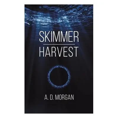 Skimmer - Harvest - Morgan, A.D.