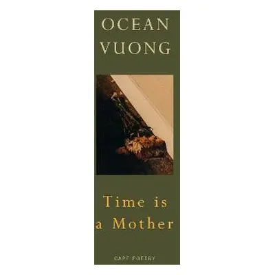 Time is a Mother - Vuong, Ocean