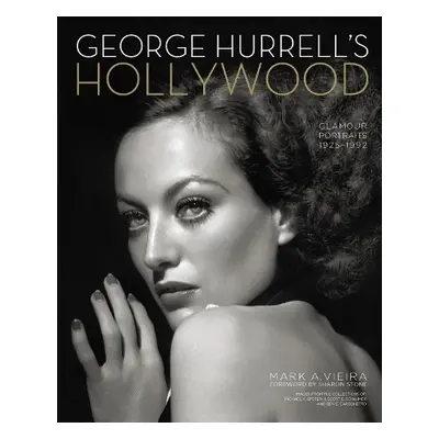 George Hurrell's Hollywood - Vieira, Mark A