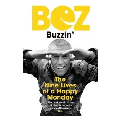 Buzzin' - Bez