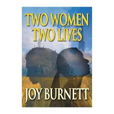 Two Women, Two Lives - Burnett, Joy