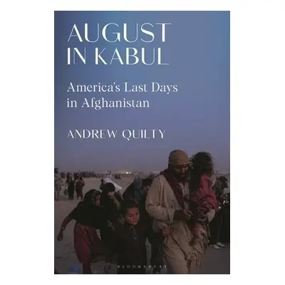 August in Kabul - Quilty, Mr Andrew