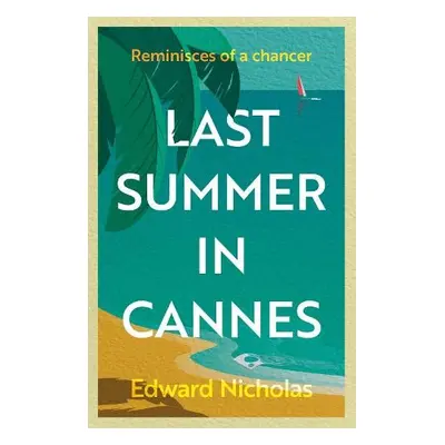 Last Summer in Cannes - Nicholas, Edward