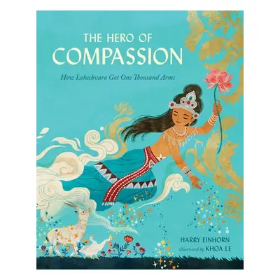 Hero of Compassion - Einhorn, Harry a Le, Koha