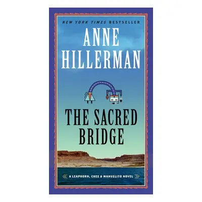 Sacred Bridge - Hillerman, Anne