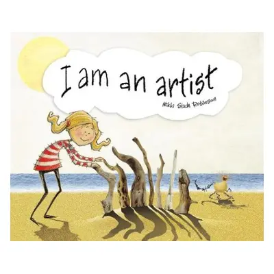 I am an artist - Robinson, Nikki Slade