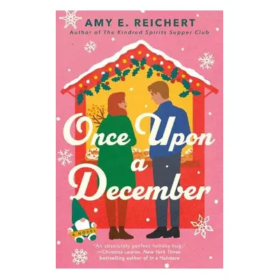 Once Upon A December - Reichert, Amy E.