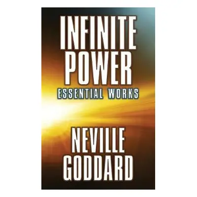 Infinite Power - Goddard, Neville