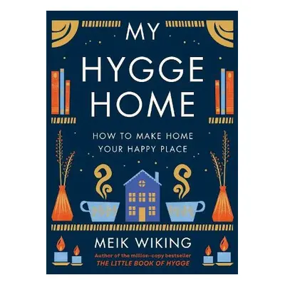 My Hygge Home - Wiking, Meik