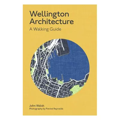 Wellington Architecture - Walsh, John