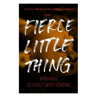 Fierce Little Thing - Beverly-Whittemore, Miranda