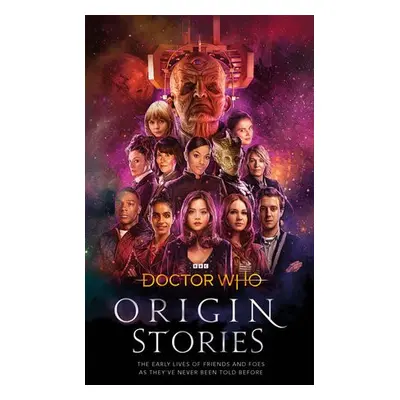 Doctor Who: Origin Stories - Who, Doctor