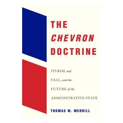 Chevron Doctrine - Merrill, Thomas W.