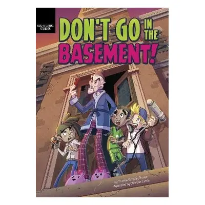 Don't Go in the Basement! - Troupe, Thomas Kingsley