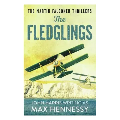 Fledglings - Hennessy, Max