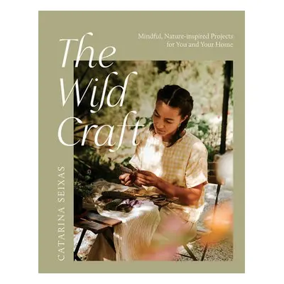 Wild Craft - Seixas, Catarina