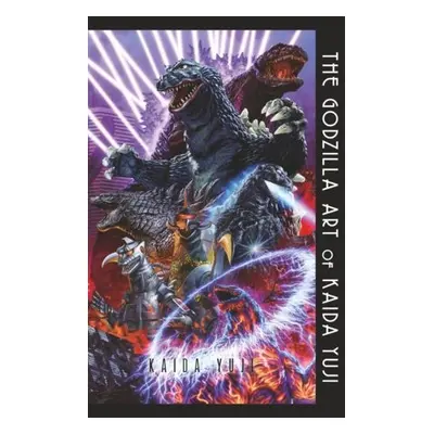 Godzilla Art of KAIDA YUJI - Yuji, Kaida