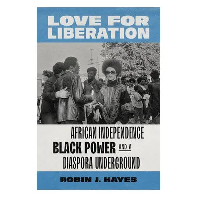 Love for Liberation - Hayes, Robin J.