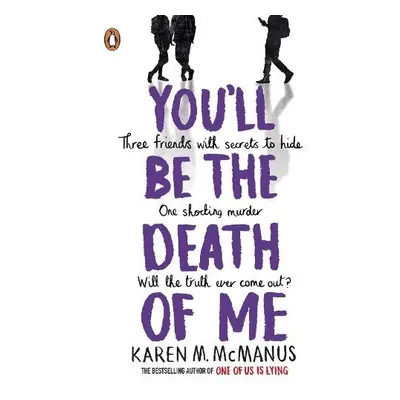 You'll Be the Death of Me - McManus, Karen M.