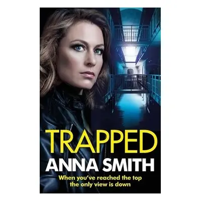 Trapped - Smith, Anna