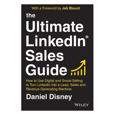 Ultimate LinkedIn Sales Guide - Disney, Daniel