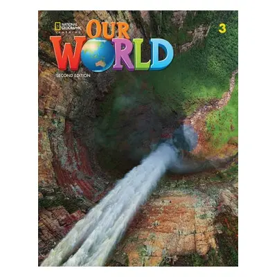 Our World 3 (British English) - Sved, Rob