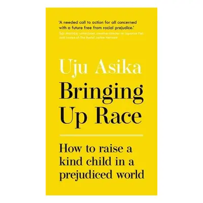 Bringing Up Race - Asika, Uju