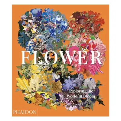 Flower - Editors, Phaidon