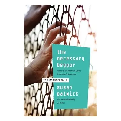 Necessary Beggar - Palwick, Susan