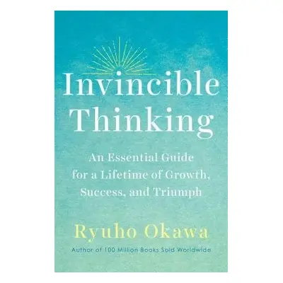 Invincible Thinking - Okawa, Ryuho