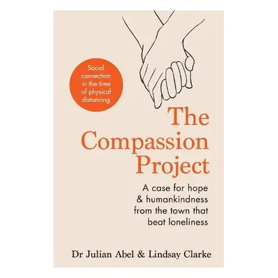 Compassion Project - Abel, Julian a Clarke, Lindsay