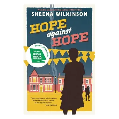 Hope against Hope - Wilkinson, Sheena