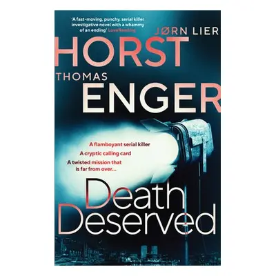 Death Deserved - Enger, Thomas a Lier Horst, Jorn