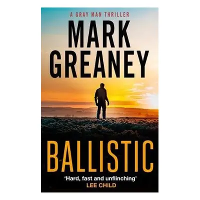 Ballistic - Greaney, Mark