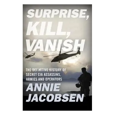 Surprise, Kill, Vanish - Jacobsen, Annie