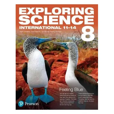 Exploring Science International Year 8 Student Book - Levesley, Mark a Johnson, Penny a Kearsey,