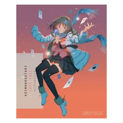 Koimonogatari: Love Tale - NisiOisiN