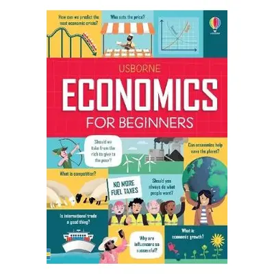 Economics for Beginners - Prentice, Andrew a Bryan, Lara