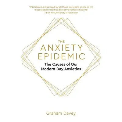 Anxiety Epidemic - Davey, Graham