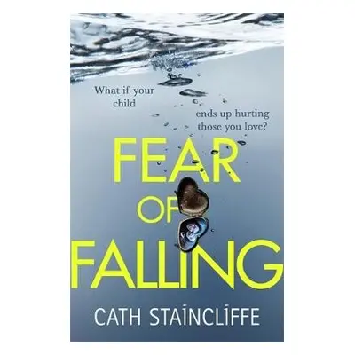 Fear of Falling - Staincliffe, Cath