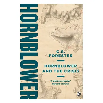 Hornblower and the Crisis - Forester, C.S.