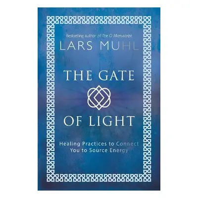 Gate of Light - Muhl, Lars