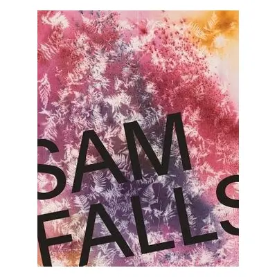 Sam Falls - Dalton, Trinie a Falls, Sam a Grau, Donatien a Moshayedi, Aram