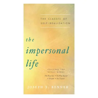 Impersonal Life - Benner, Joseph S. (Joseph S. Benner)