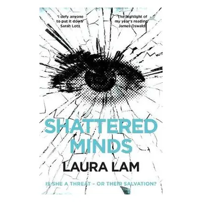 Shattered Minds - Lam, Laura